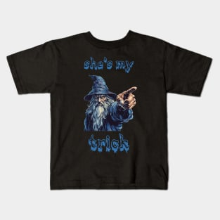 She's My Trick: The Enchanting Partner in Mischief Kids T-Shirt